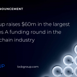 BCB GROUP RAISES $60M IN THE LARGEST EVER SERIES A FUNDING ROUND IN THE UK BLOCKCHAIN INDUSTRY