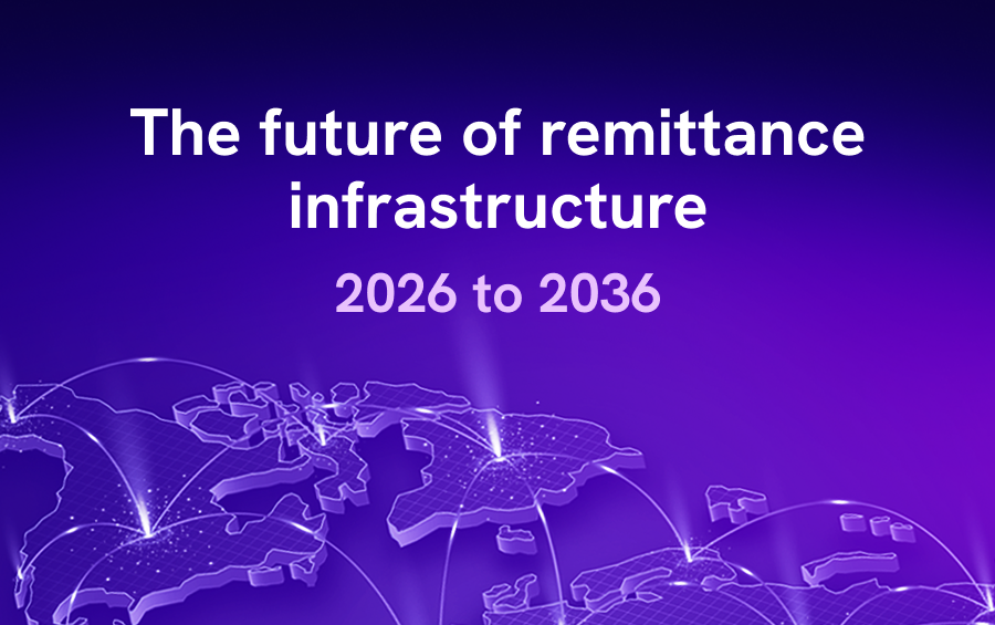 The future of remittance infrastructure 2026 - 2036